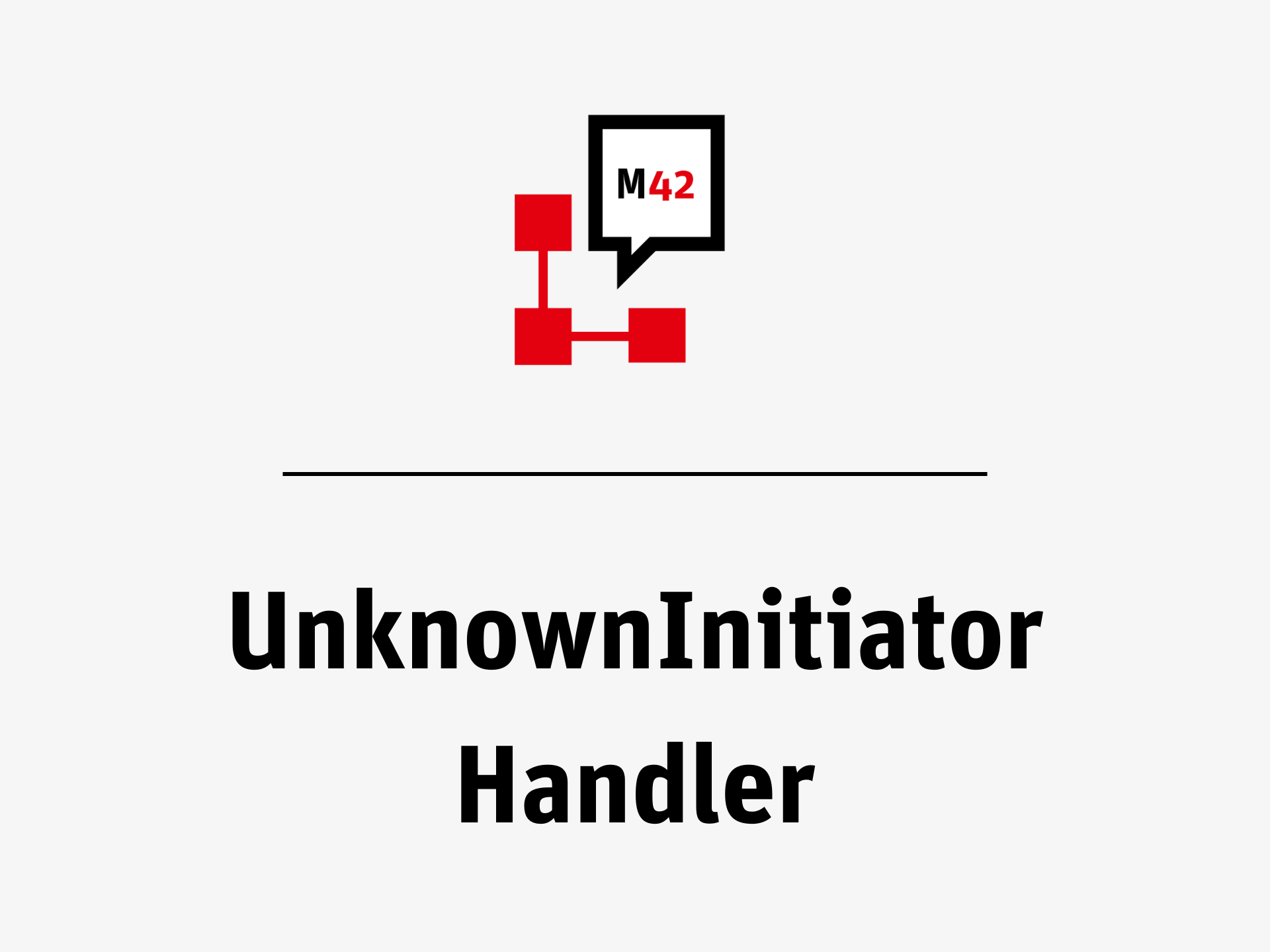 Kachel Unknown Initiator Handler neo42 Service Management Depot