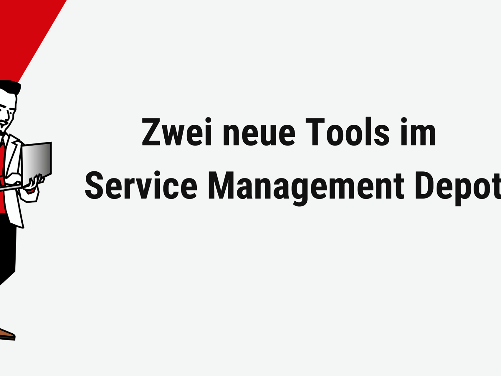 neo42 Service Management Depot um zwei Tools erweitert
